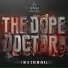 The Dope Doctor