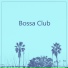 Bossa Chill Out