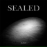 Sealed